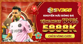 SV368 khuyến mãi bóng đá 5888k